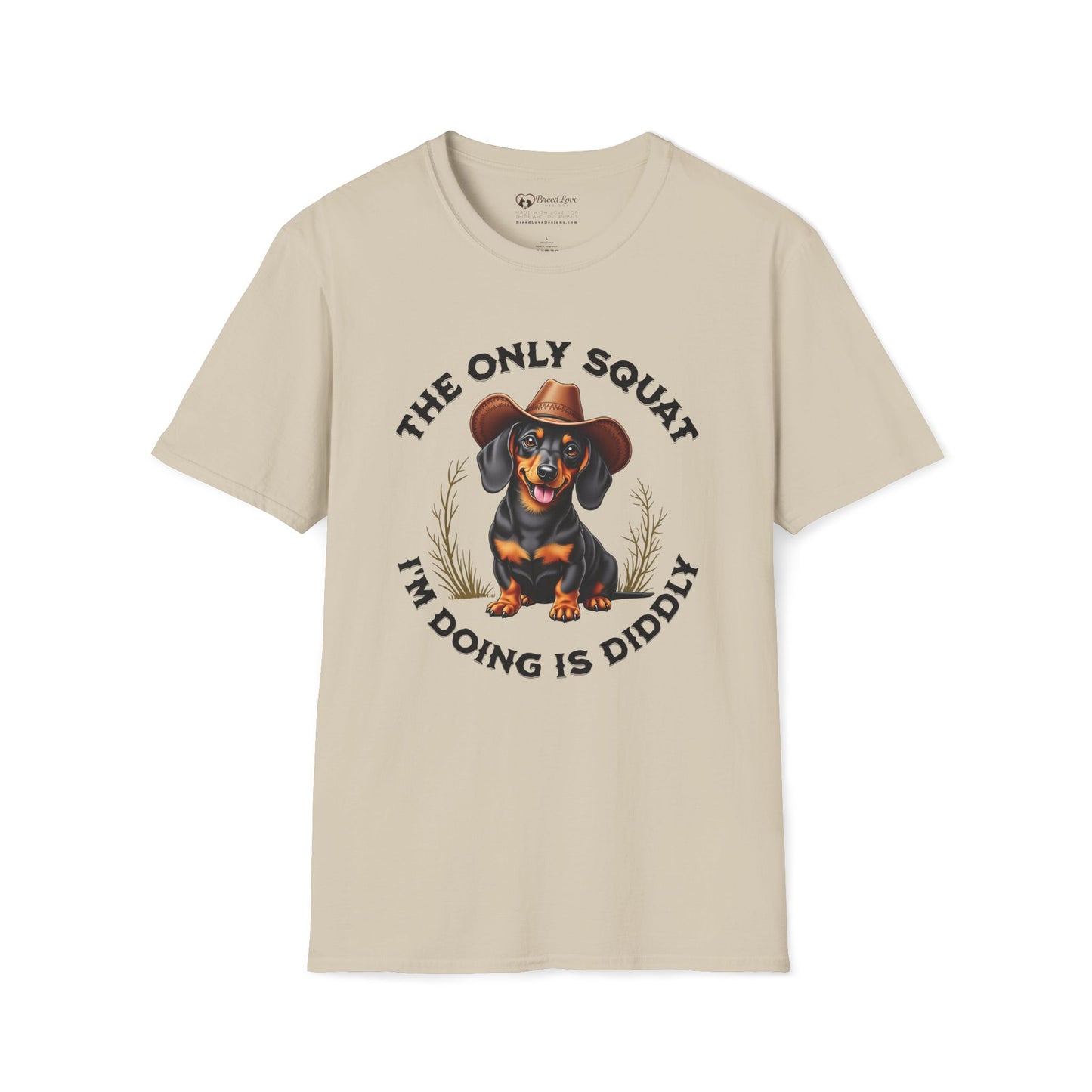 The Only Squat I'm Doing is Diddly Dachshund T-Shirt