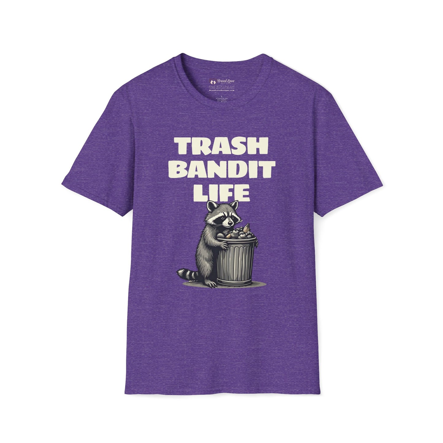 Trash Bandit Life T-Shirt