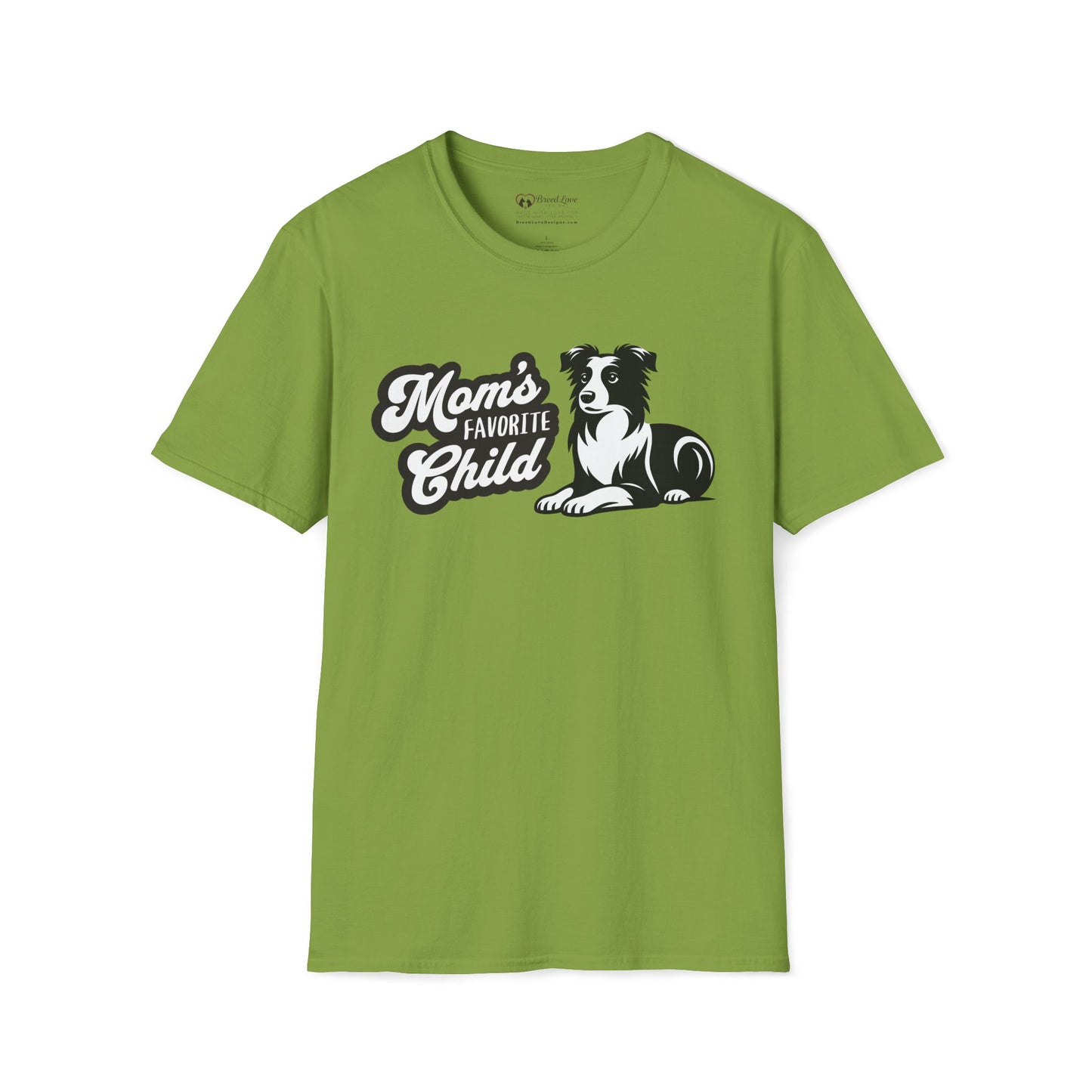 Mom's Favorite Child - Border Collie T-Shirt