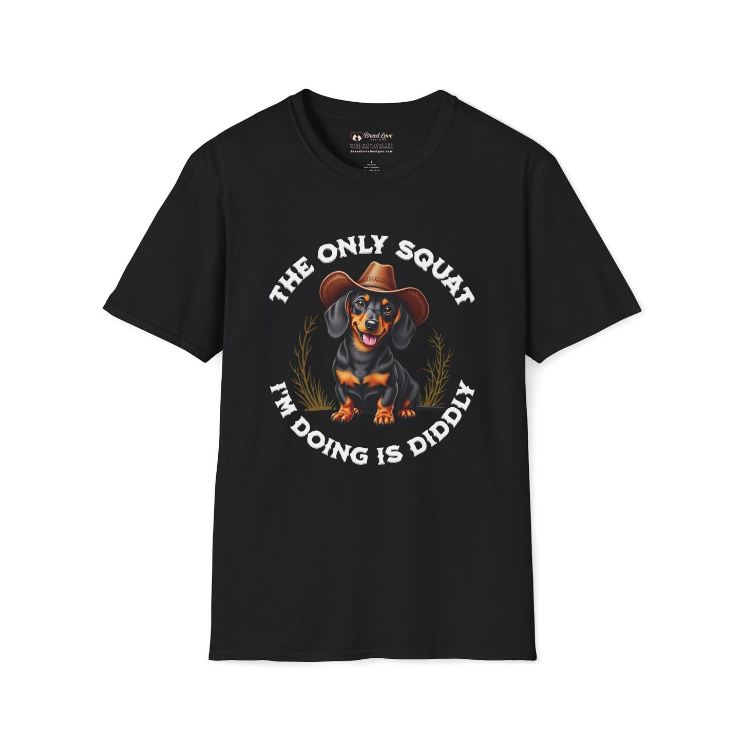 The Only Squat I'm Doing is Diddly Dachshund T-Shirt