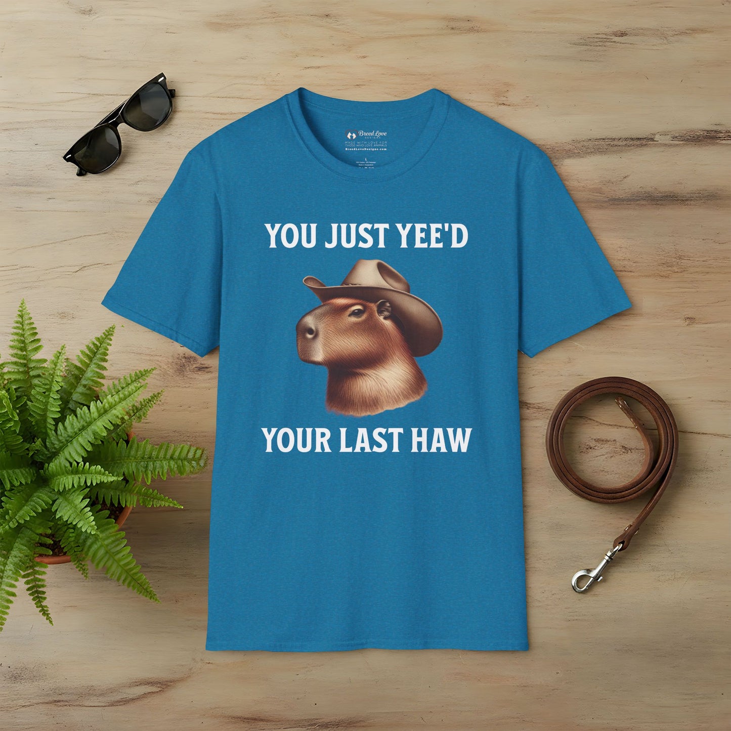 You Just Yee'd Your Last Haw T-Shirt