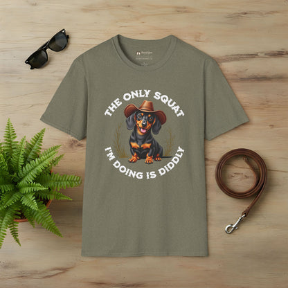 The Only Squat I'm Doing is Diddly Dachshund T-Shirt