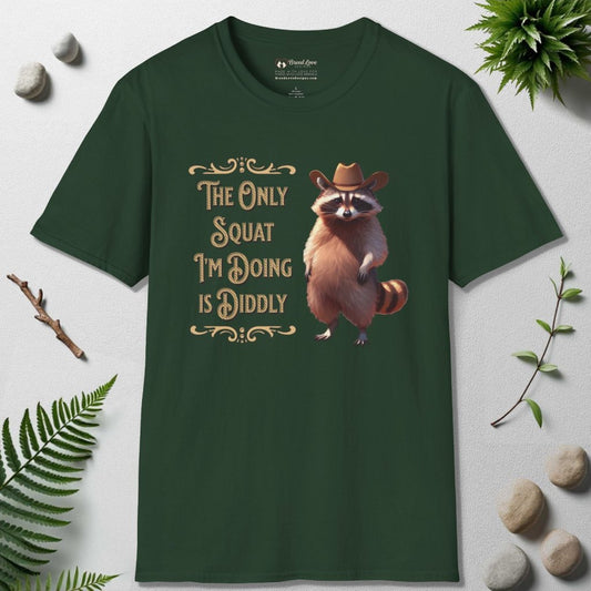The Only Squat I'm Doing is Diddly Raccoon T-Shirt