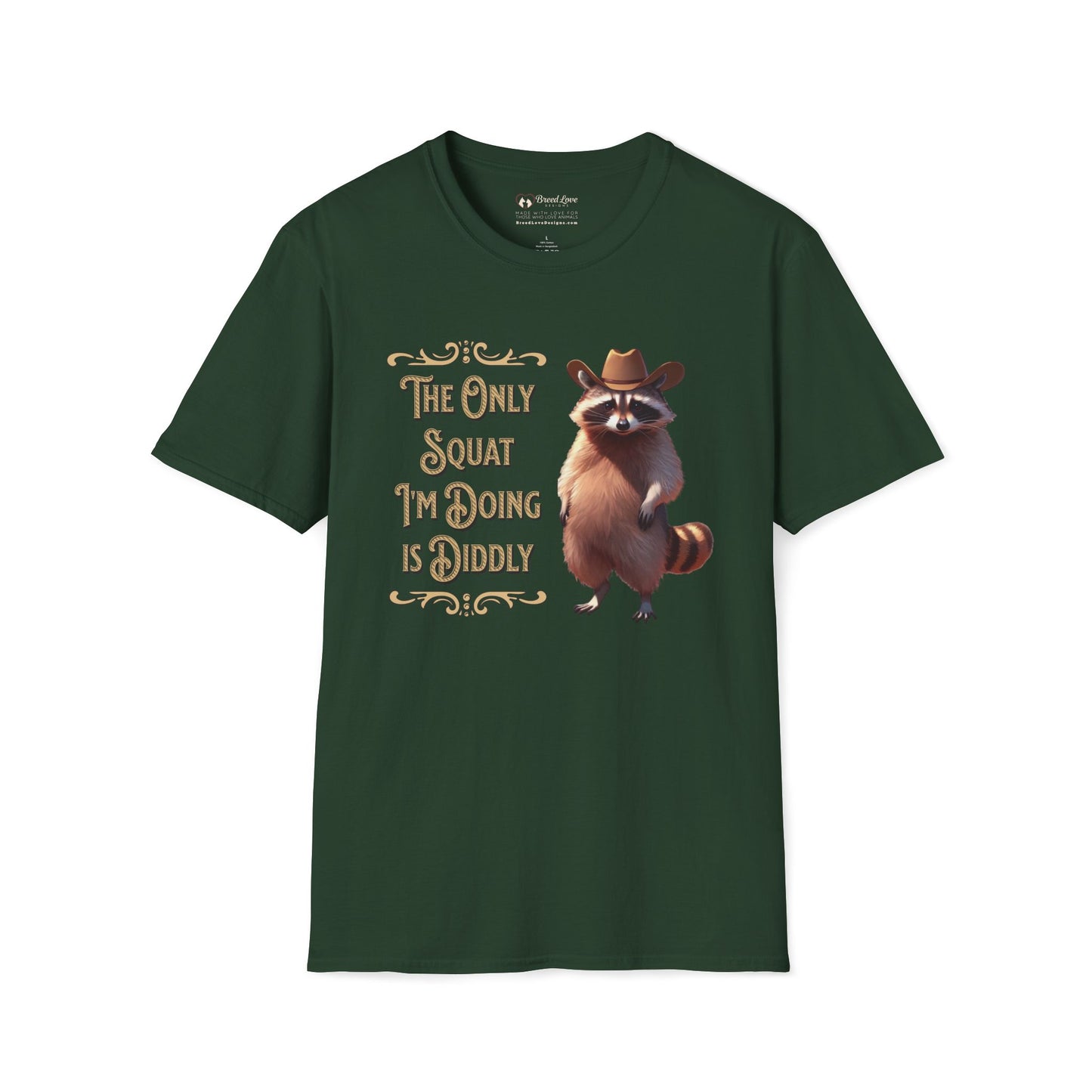 The Only Squat I'm Doing is Diddly Raccoon T-Shirt