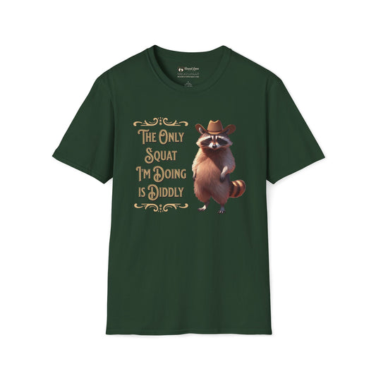 The Only Squat I'm Doing is Diddly Raccoon T-Shirt