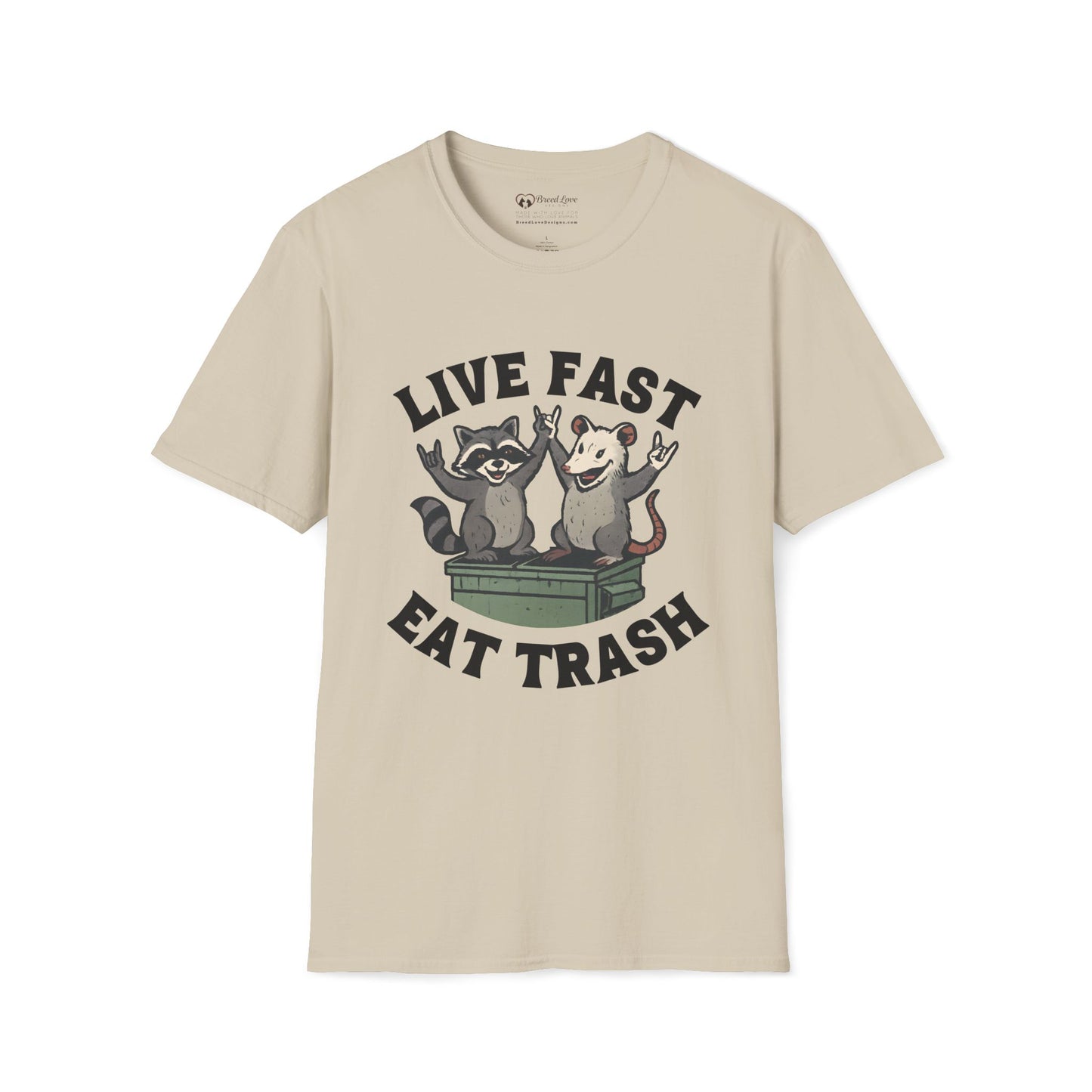 Live Fast Eat Trash T-Shirt