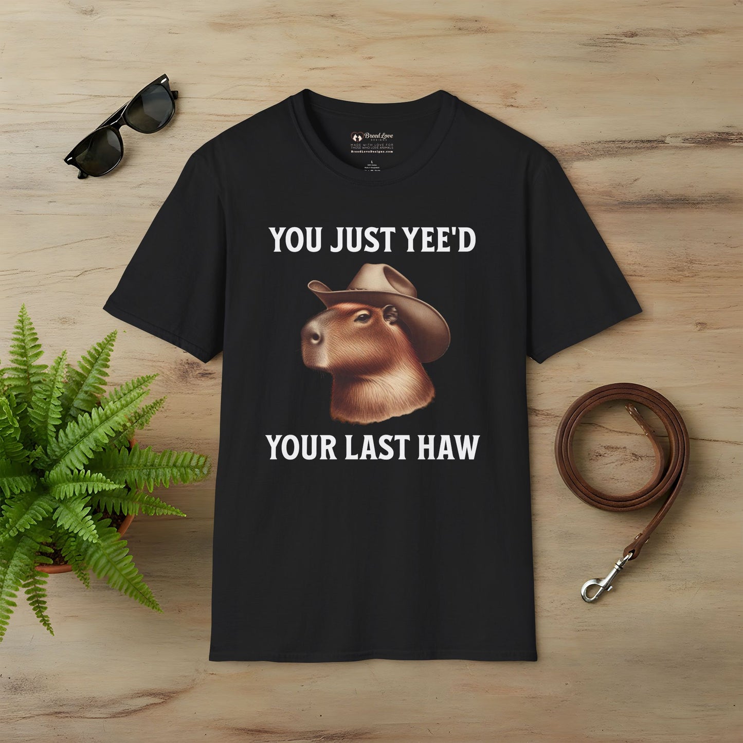 You Just Yee'd Your Last Haw T-Shirt