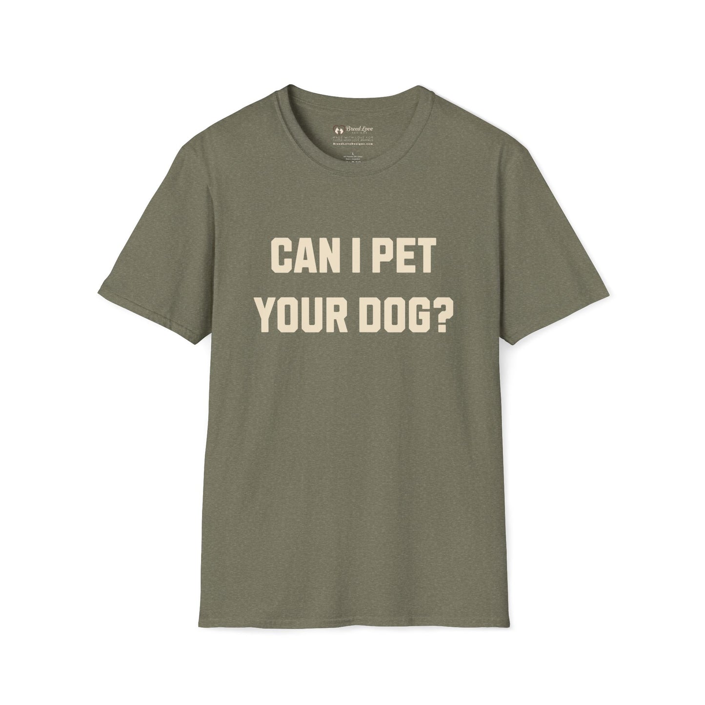 Can I Pet Your Dog T-Shirt