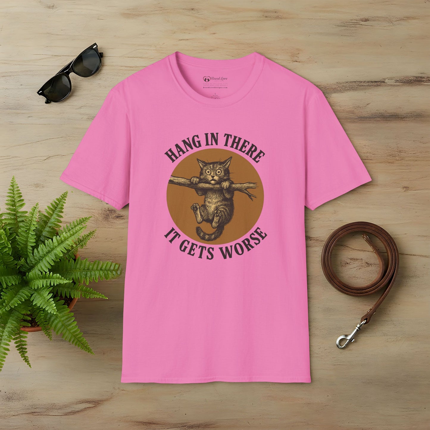 Hang In There It Gets Worse T-Shirt