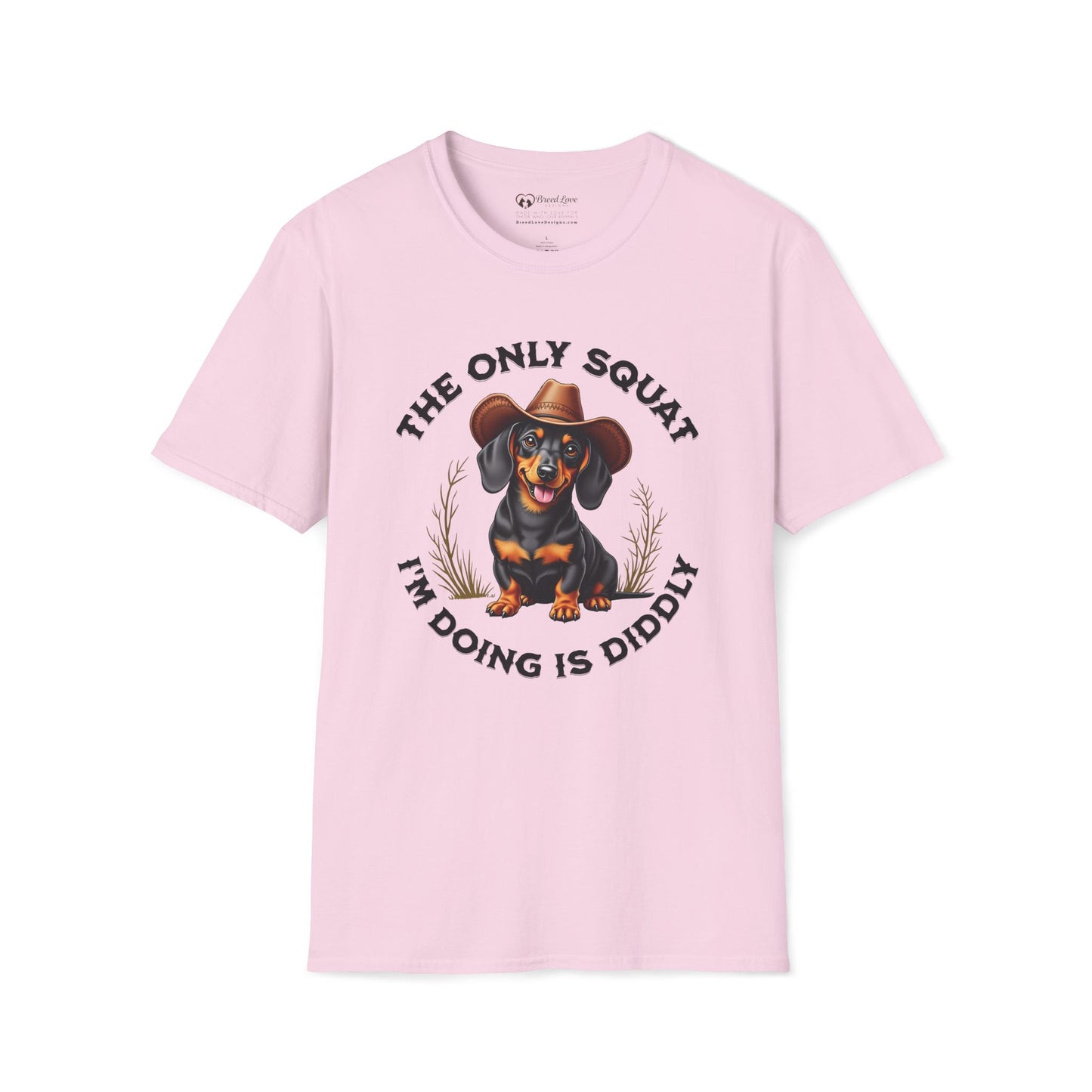 The Only Squat I'm Doing is Diddly Dachshund T-Shirt
